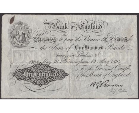 Bank of England, Horace G. Bowen, £100, Birmingham, 19 May 1894, serial number W/24 84925, an ink stain at top left, small in