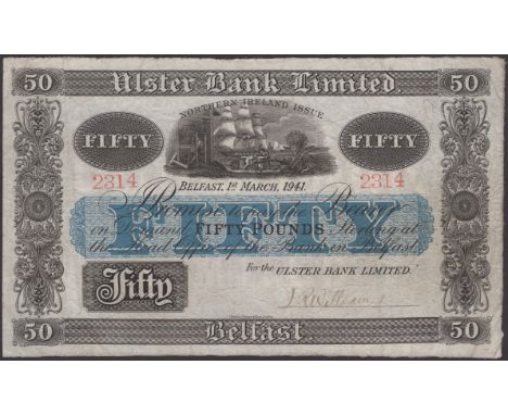 Ulster Bank Limited, £50, 1 March 1941, serial number 2314, manuscript Williams signature, annotation on reverse, pressed fin