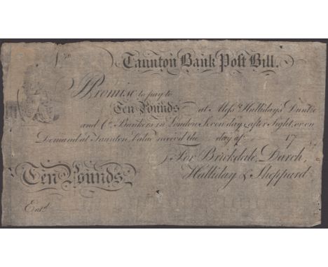 Taunton Bank, for Brickdale, Darch, Halliday & Sheppard, an unissued  post bill for £10, 17-, no signatures or serial numbers