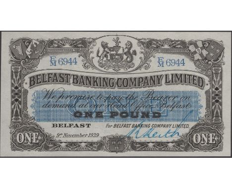 Belfast Banking Company Limited, £1, 9 November 1939, serial number E/M 6944, manuscript Keith signature, uncirculated and sc