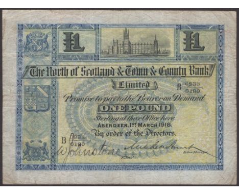North of Scotland & Town & County Bank Limited, £1, 1 March 1918, serial number B 0938/0180, Stuart signature and an addition