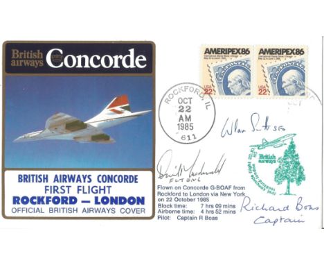 Concorde Rockford to London first flight signed flown cover PM Rockford IL 22nd Oct am 1985. G-BOAF, Signed Capt. R. Boas, SF