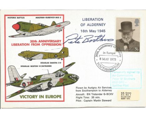 Battle of Britain victory in Europe World War Two flown cover signed by Air Cmdre. Peter M. Brothers CBE, DSO, DFC* No. 32 Sq