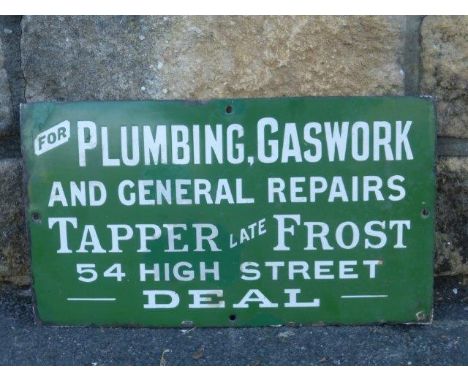 A rectangular enamel advertising sign - 'For Plumbing, Gas Work and General Repairs Tapper Late Frost, 54 High Street, Deal',