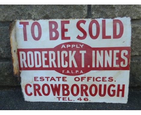 A Roderick T. Innes of Crowborough 'To Be Sold' double sided enamel sign with hanging flange, 18 x 14". 