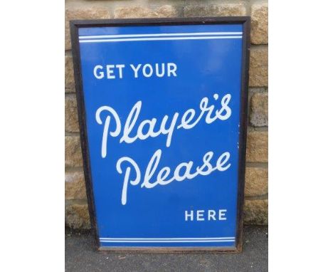 A 'Get Your Player's Please Here' rectangular enamel sign within wooden frame, 22 x 34". 