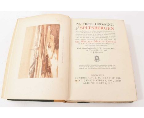 Polar Interest: Sir Martin Conway Conway - The First Crossing of Spitsbergen, 1897 first edition, with contributions from Joh