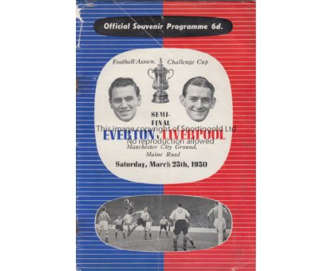 FA CUP SEMI   Programme Everton v Liverpool FA Cup Semi Final at Maine Road March 25th 1950. Rusty staples. Light fold with t