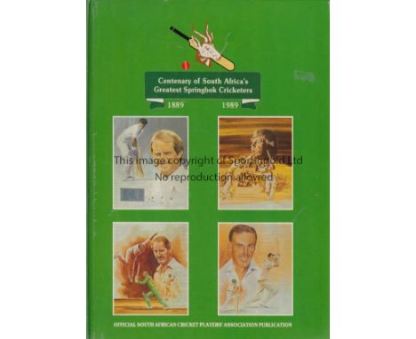 SOUTH AFRICA CRICKET AUTOGRAPHS        Hardback book, Centenary of South Africa's Greatest Springbok Cricketers 1889 - 1989 w