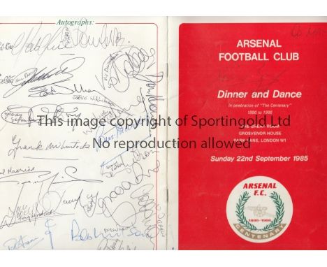 ARSENAL 1985 CENTENARY SIGNED MENU        Signed menu plus a ticket for the Arsenal FC Dinner and Dance held in celebration o