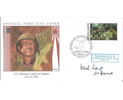 Sir Derek Lang signed US Marines Land on Saipan official FDC June 15th, 1944. Lieutenant General Sir Derek Lang DSO MC. Marsh
