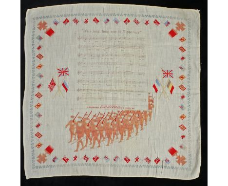 First World War patriotic handkerchief, the music and words to 'Its a Long Way to Tipperary' above marching soldiers, flanked
