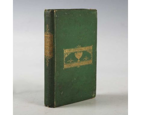 LIQUOR. – William TERRINGTON. Cooling Cups and Dainty Drinks. London and New York: George Routledge and Sons, 1869. First edi