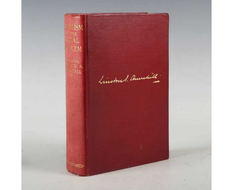 CHURCHILL, Winston S. Liberalism and the Social Problem. London: Hodder and Stoughton, 1909. First edition, 8vo (191 x 123mm.