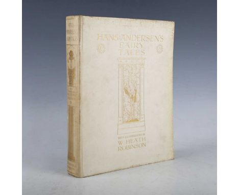 ROBINSON, William Heath (illustrator). – Hans Christian ANDERSEN. Hans Andersen’s Fairy Tales. London: Constable &amp; Co. Lt