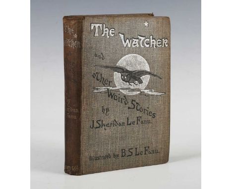 LE FANU, Joseph Sheridan. The Watcher and Other Weird Stories. London: Downey &amp; Co., [1894.] First edition, 8vo (189 x 12