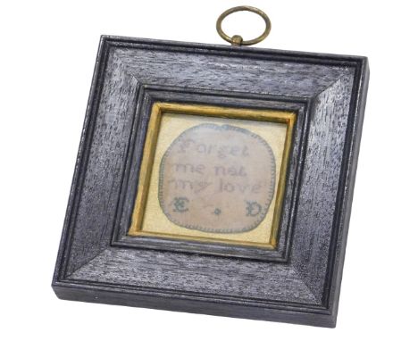 A 19thC small embroidery, Forget me Not (Sic) My Love, ED, 5cm wide.