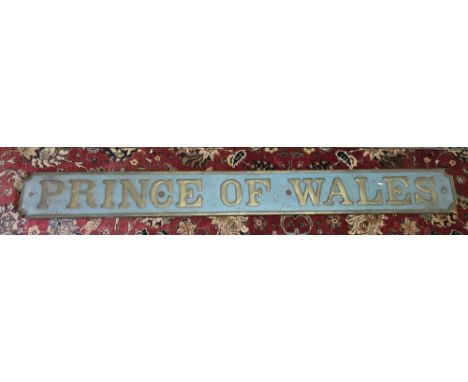 A vintage 'Prince of Wales' brass locomotive train engine sign. re-painted. 183cm x 20cm width. Condition: Has a hairline cra