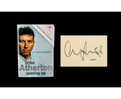 Signed First Edition of Michael Atherton's Autobiography,  Hardback copy of the autobiography, signed at Waterstone's in Dean