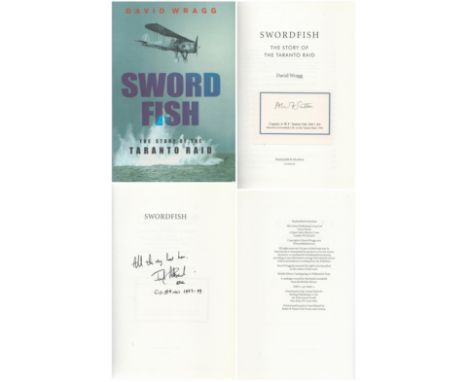 WW2 Capt AWF Sutton (Observer on Taranto Raid on Swordfish LK5) Signed David Wragg Book Titled Sword Fish- The Story Of The T