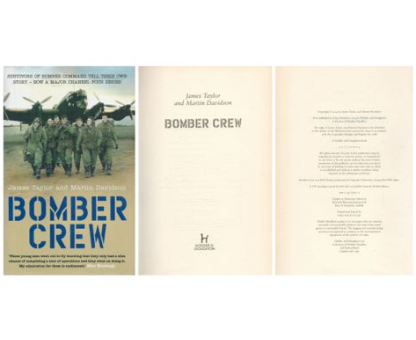 Bomber Crew by James Taylor and Martin Davidson 2004 First Edition Hardback Book with 472 pages published by Hodder and Stoug