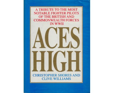 Aces High by Christopher Shores and Clive Williams 1994 First Edition Hardback Book with 663 pages published by Grub Street L