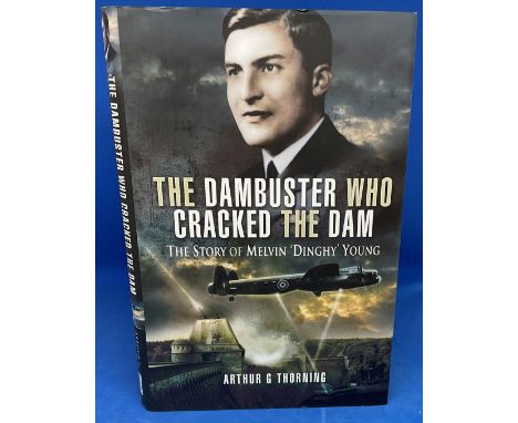 Arthur G Thoring Hardback Book Titled The Dambuster Who Cracked the Dam- Story of Melvin Dinghy Young. First Edition Publishe