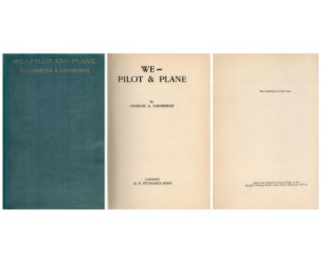 We Pilot and Plane by Charles A Lindbergh 1927 First Edition Hardback Book with 235 pages published by G P Putnam's Sons. Goo