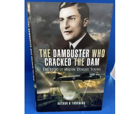 Arthur G Thoring Hardback Book Titled The Dambuster Who Cracked the Dam- Story of Melvin Dinghy Young. First Edition Publishe