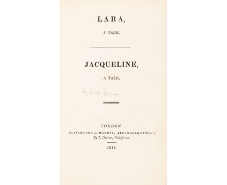 Byron (George Gordon Noel, Lord) Lara, A Tale; Jacqueline, A Tale, first edition, advertisement leaf at front, light spotting