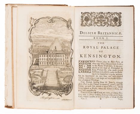 Bickham (George) Deliciae&nbsp;Britannicae; or, the Curiosities of Kensington, Hampton Court, and Windsor Castle, Delineated,