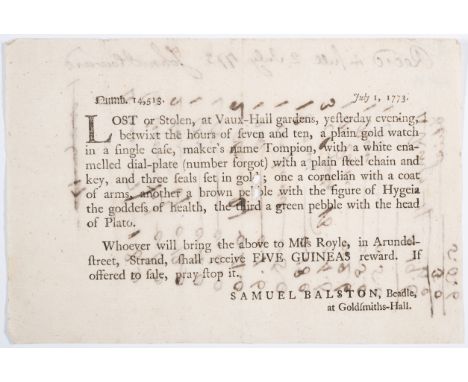 Goldsmiths' Company.- [Beadle's ticket:] Numb. 14,513. Lost or stolen, at Vaux-Hall gardens, yesterday evening, betwixt the h
