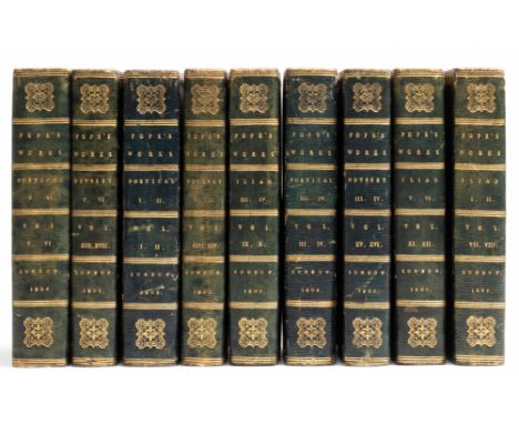 Pope (Alexander) [Works], 18 vol. bound in 9, comprising The Poetical Works; The Odyssey of Homer; and The Iliad of Homer, ne