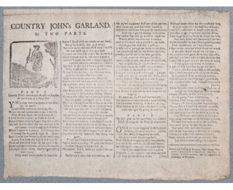 Songs.- Country John's Garland. In two parts, single sheet, printed recto only in four columns, woodcut vignette, the odd spo