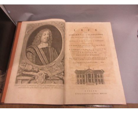 One volume ' The Life of Edward Earl of Clarendon, Lord High Chancellor of England ' by himself with portrait facing title pa