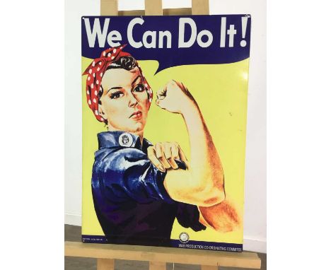 VINTAGE 'WE CAN DO IT' ADVERTISING SIGN,depiciting 'Rosie The Riveter', 70cm high x 50cm wide