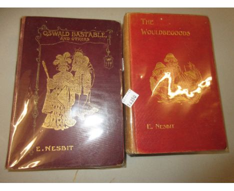 E. Nesbitt, one volume, ' Oswald Bastable ' and others, First Edition 1905 together with another ' The Wouldbegoods ' 