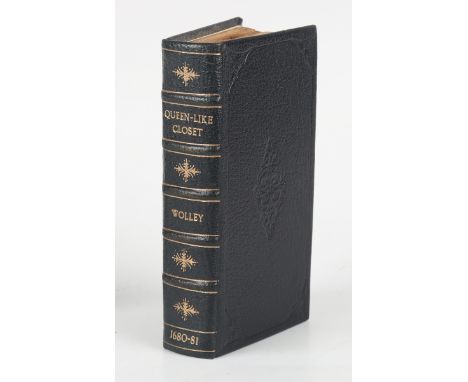 WOOLLEY, Hannah. The Queen-Like Closet, or Rich Cabinet: Stored with all manner of Rare Receipts for Preserving, Candying, an