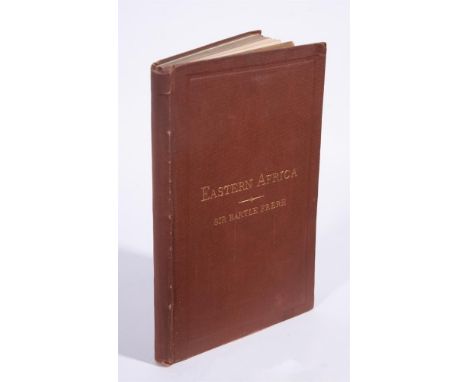 
	
		Ɵ&nbsp;FRERE, Sir Bartle. (1815 - 1884).  Eastern Africa as a Field for Missionary Labour. four letters to his Grace the