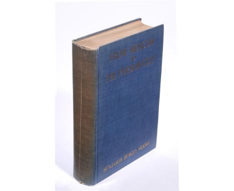 
	
		Ɵ&nbsp;MOORE, Benjamin Burges. (1878 - 1934).  From Moscow to the Persian Gulf being a Journal of a Disenchanted Travell