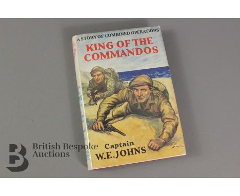 Captain W.E Johns King of the Commandos - story of combined operations, published University of London Press, 1943 with dustw