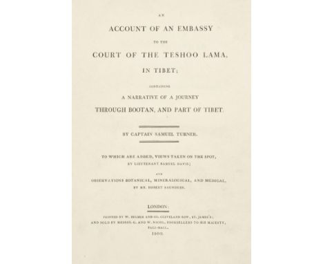 Turner (Captain Samuel). An Account of an Embassy to the Court of the Teshoo Lama, in Tibet; Containing a Narrative of a Jour