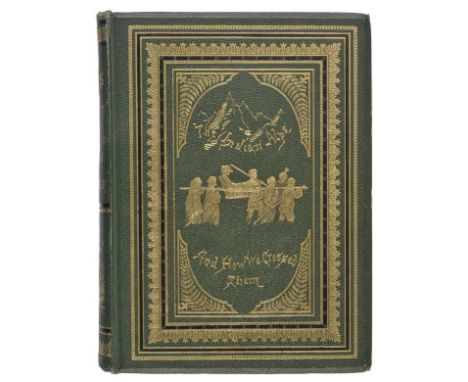 [Mazuchelli, Mrs. Elizabeth Sarah]. The Indian Alps and How we Crossed them. Being a Narrative of Two Years' Residence in the