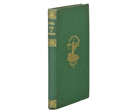 [Grant, Colesworthy]. Rural Life in Bengal; Illustrative of Anglo-Indian Suburban Life; more particularly in connection with 