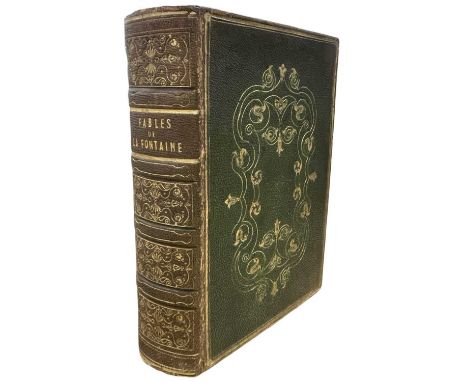 1839 Fables De La Fontaine. Illustrated by J. J. Granville. 2 Vol in 1. 1839. Large 8vo, bound in period green crushed Morocc