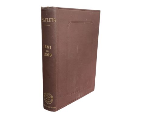 Bound volume of Leaflets 1881-1899. Bound in period cloth, gilt lettering to spine, The Cobden Club. Free Trade interest. 100