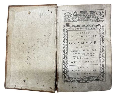 A short introduction of grammar, generally to be used : compiled and set forth for the bringing up all those, that intend to 