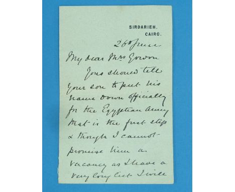 Horatio Herbert Kitchener; a hand written letter from Kitchener, Sirdarieh, Cairo, dated 26th June. "My Dear Mrs Gordon, You 