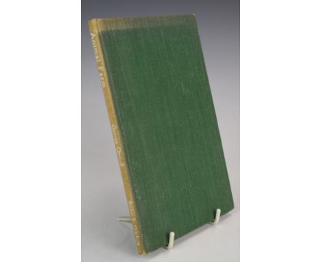 George Orwell Animal Farm A Fairy Story published Secker &amp; Warburg 1945 first edition first impression, bound in green cl