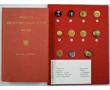 Ten vintage hunt/hunting buttons, a Wellbreak Foxhounds badge and Bailey's Hunting Directory 1977-1978 with three hunt maps, 